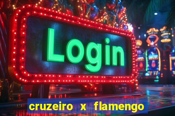 cruzeiro x flamengo ao vivo hd
